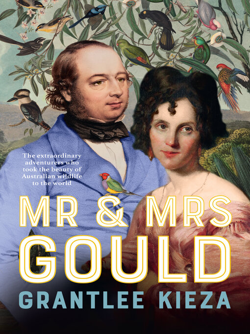 Title details for Mr and Mrs Gould by Grantlee Kieza - Wait list